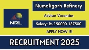 Numaligarh Refinery Advisor Recruitment 2025 - Apply Online