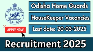 Odisha Home Guards HouseKeeper Recruitment 2025 - Apply Offline for 16 Posts