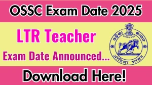 Odisha LTR Teacher Exam Date 2025 Announced at ossc.gov.in Exam details here