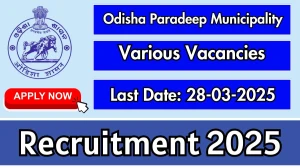 Odisha Paradeep Municipality Various Posts Recruitment 2025 - Apply Offline for Plant Manager, Security Guard and Other Posts