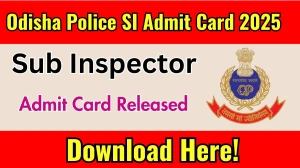 Odisha Police SI Admit Card 2025 OUT Download Link odishapolice.gov.in