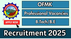 OFMK Professional Recruitment 2025 - Apply Offline