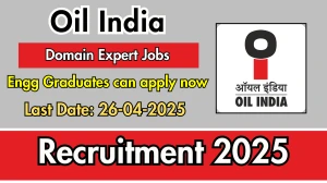 Oil India Domain Expert Recruitment 2025 - Apply Offline Oil India Domain Expert Recruitment 2025 - Apply Offline