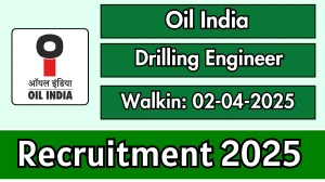 Oil India Drilling Engineer Recruitment 2025 - Walkin, Eligibility, Salary, Selection Process, and More Details