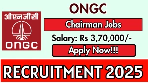 ONGC Chairman Recruitment 2025 - Apply Online