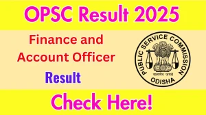 OPSC FAO Result 2025 Released Soon