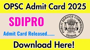 OPSC SDIPRO Admit Card 2025 OUT opsc.gov.in OPSC SDIPRO Admit Card 2025 OUT opsc.gov.in