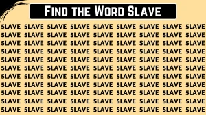 Optical Illusion Eye Test:  If you have Hawk Eyes Find the Word Slave in 10 Secs