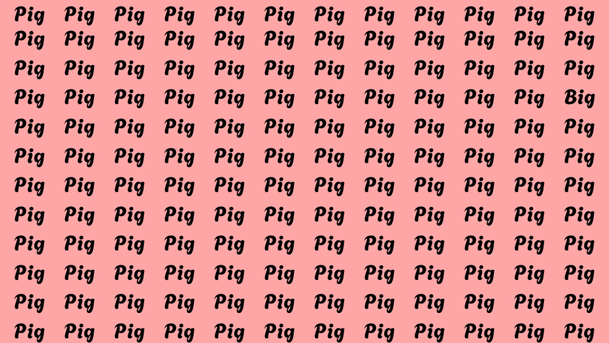 Optical Illusion Eye Test: Within 7 Seconds Spot The Word Big among Pig
