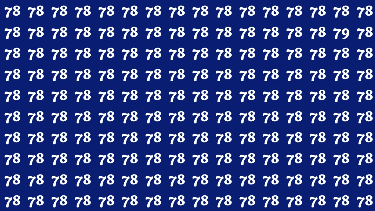 Optical Illusion: Within 9 Seconds Spot The Number 79 among 78