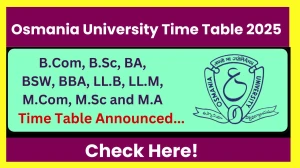 Osmania University Time Table 2025 Announced @ osmania.ac.in Details Here Osmania University Time Table 2025 Announced @ osmania.ac.in Details Here
