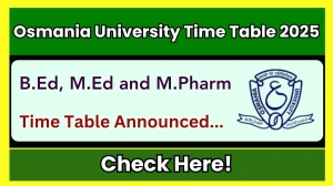Osmania University Time Table 2025 Announced @ ouexams.in Details Here Osmania University Time Table 2025 Announced @ ouexams.in Details Here
