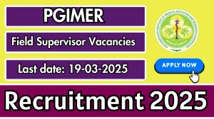 PGIMER Field Supervisor Recruitment 2025 - Apply Offline for 2 Posts