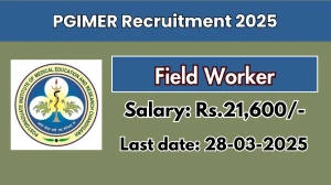 PGIMER Field Worker Recruitment 2025 - Apply Online