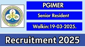 PGIMER Senior Resident Recruitment 2025 – Walk in
