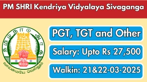 PM SHRI Kendriya Vidyalaya Sivaganga PGT, TGT and Other Recruitment 2025 – Walk in