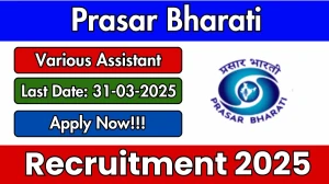 Prasar Bharati Post Production Assistant, Video Assistant Recruitment 2025 - Apply Offline