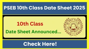 PSEB 10th Class Date Sheet 2025 Out pseb.ac.in Check Date Sheet Here