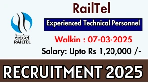 RailTel Experienced Technical Personnel Recruitment 2025 – Walk in for 03 Posts