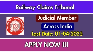 Railway Claims Tribunal Judicial Member Recruitment 2025 - Apply Offline