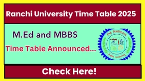 Ranchi University Time Table 2025 Announced @ ranchiuniversity.ac.in Details Here