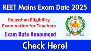 REET Mains Exam Dates 2025 Out