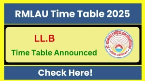 RMLAU Time Table 2025 Announced @ rmlau.ac.in Details Here
