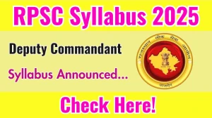 RPSC Deputy Commandant Syllabus 2025 Announced Download RPSC Deputy Commandant Exam pattern at rpsc.rajasthan.gov.in RPSC Deputy Commandant Syllabus 2025 Announced Download RPSC Deputy Commandant Exam pattern at rpsc.rajasthan.gov.in