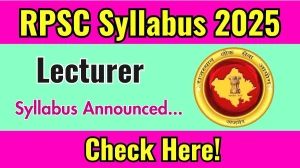 RPSC Lecturer Syllabus 2025 Announced Download RPSC Lecturer Exam pattern at rpsc.rajasthan.gov.in