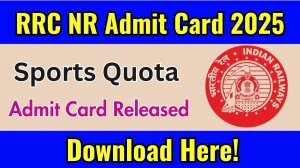 RRC NR Sports Quota Admit Card 2025 OUT Download Link rrcnr.org