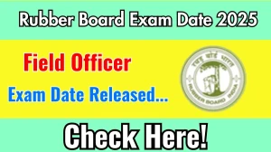 Rubber Board Field Officer Exam Date 2025 Announced at rubberboard.gov.in Exam details here
