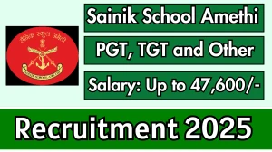 Sainik School Amethi PGT, TGT and Other Recruitment 2025 - Apply Offline for 12 Posts