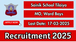 Sainik School Tilaiya MO, Ward Boys Recruitment 2025 - Apply Offline