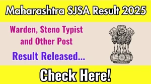 Samaj Kalyan Vibhag Result 2025 OUT sjsa.maharashtra.gov.in Samaj Kalyan Vibhag Result 2025 OUT sjsa.maharashtra.gov.in