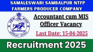 Samaleswari Sambalpur NTFP Farmers Producer Company Accountant cum MIS Officer Recruitment 2025 - Apply Offline