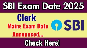 SBI Clerk Mains Exam Date 2025 Announced at sbi.co.in Exam details here SBI Clerk Mains Exam Date 2025 Announced at sbi.co.in Exam details here