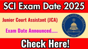 SCI JCA Exam Date 2025 Announced at sci.gov.in Exam details here SCI JCA Exam Date 2025 Announced at sci.gov.in Exam details here