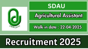 SDAU Job Vacancy 2025, Walk in for 01 Agricultural Assistant Posts