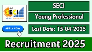 SECI Young Professional Recruitment 2025 - Apply Online