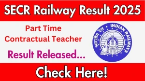 SECR Railway Part Time Contractual Teacher Result 2025 OUT secr.indianrailways.gov.in SECR Railway Part Time Contractual Teacher Result 2025 OUT secr.indianrailways.gov.in
