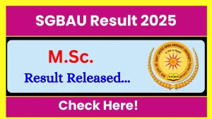 SGBAU Result 2025 Released at sgbau.ac.in Direct Link to Download 3rd Sem Result
