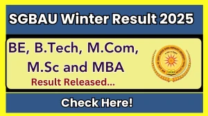 SGBAU Winter Result 2025 Released at sgbau.ac.in Direct Link to Download 2nd, 4th, 6th, 7th and 8th Semester Result