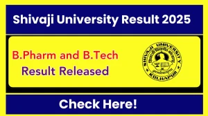 Shivaji University Result 2025 Released at unishivaji.ac.in Direct Link to Download UG Course Result