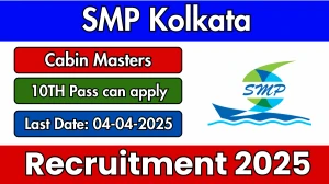SMP Kolkata Cabin Masters Recruitment 2025 - Apply Offline