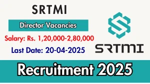 SRTMI Director Recruitment 2025 - Apply Offline SRTMI Director Recruitment 2025 - Apply Offline