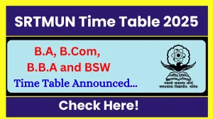 SRTMUN Time Table 2025 Announced @ srtmun.ac.in Details Here