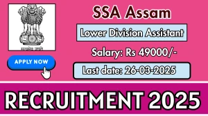 SSA Assam Lower Division Assistant Recruitment 2025 - Apply Online