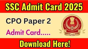 SSC CPO Paper 2 Admit Card 2025 OUT Soon ssc.gov.in