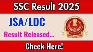 SSC JSA/LDC Result 2025 OUT. Direct Link to Check SSC JSA/LDC Result 2025 ssc.gov.in