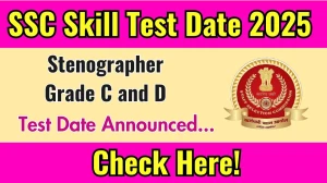 SSC Stenographer Grade C and D Skill Test Date 2025 Announced at ssc.gov.in Exam details here SSC Stenographer Grade C and D Skill Test Date 2025 Announced at ssc.gov.in Exam details here